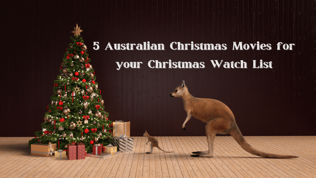 5 Relatable Christmas Movies for Australians (or anyone) to&nbsp;Enjoy