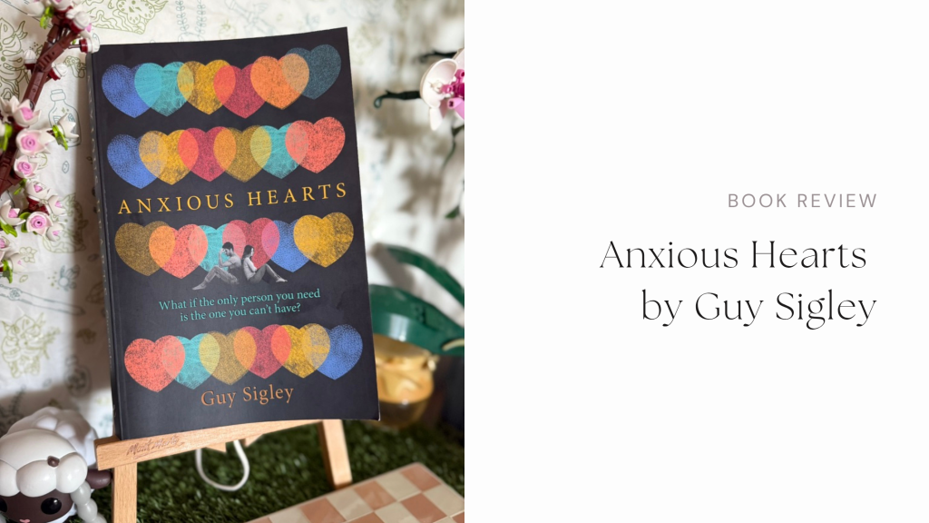 Book Rerview: Anxious Hearts by Guy&nbsp;Sigley